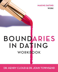 Boundaries in Dating - Workbook by Henry Cloud. Christian Resource Centre