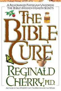 Bible Cure by Reginald Cherry. Christian Resource Centre