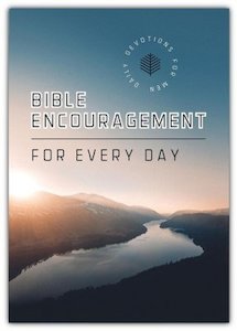 Bible Encouragement for Every Day: Daily Devotions for Men