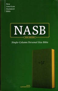 NASB Single Column Personal Size Bible olive leathertouch 10 point font