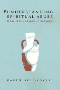 Understanding Spiritual Abuse