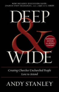 Deep & Wide: Creating Churches Unchurched People Love to Attend