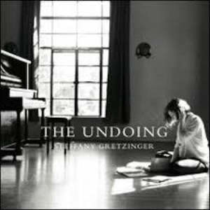 The Undoing, CD - Steffany Gretzinger