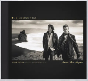 Burn the Ships Deluxe Edition: Remixes and Collaborations CD - FOR KING & COUNTRY