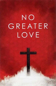 Easter: No Greater Love tract - Pack of 25