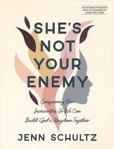 She's Not Your Enemy - Includes Ten-Session Video Series: Conquering Our In…