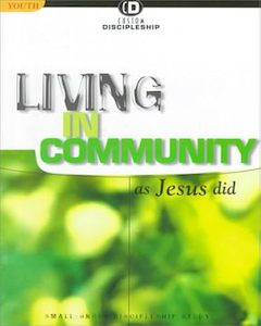 Living in Community As Jesus Did - Youth Resource