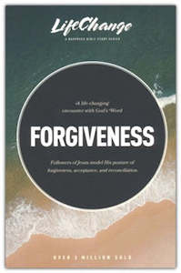 Forgiveness: A Bible Study on Releasing Wrongs and Restoring Relationships. LifeChange