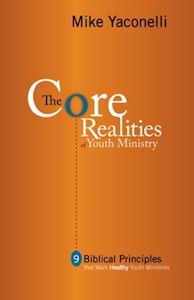 CORE Realities of Youth Ministry: Nine Biblical Principles That Mark Healthy You…