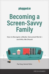 Becoming a Screen-Savvy Family: How to Navigate a Media-Saturated World—and Why We Should