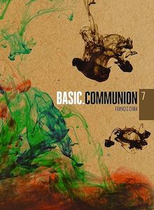 Basic Communion Volume 7 - Francis Chan [DVD]