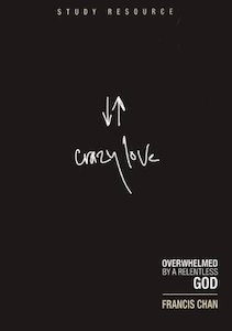 Crazy Love: Overwhelmed by a Relentless God DVD