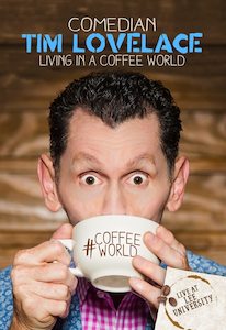 Comedian Tim Lovelace Living in a Coffee World DVD