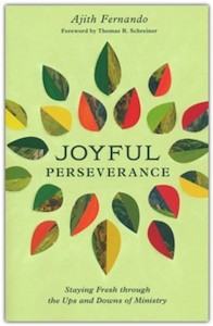 Joyful Perseverance: Staying Fresh through the Ups and Downs of Ministry