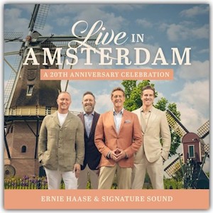 Live in Amsterdam: 20th Anniversary Celebration - Ernie Haase and Signature Sound CD