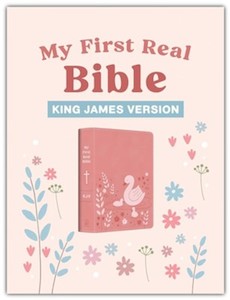 Preschool: KJV My First Real Bible girls pink imitation leather 7.5 point font. Ages 3-5