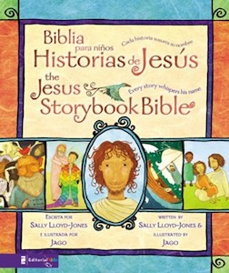 Biblia para niños, Historias de Jesús / The Jesus Storybook Bible: Cada histor…