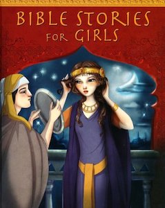 Bible Stories for Girls. Ages 3-10