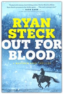 Out for Blood #3 A Matthew Reed Thriller Series