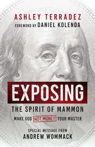 Exposing the Spirit of Mammon: How to Escape Satan's Financial Chokehold