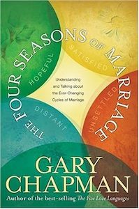 Gary Chapman: Four Seasons of Marriage