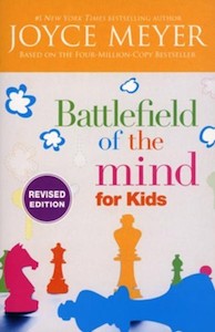 Battlefield of the Mind for Kids, Revised Edition Ages 8-12