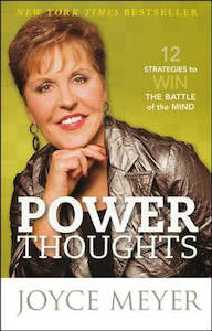 Joyce Meyer: Power Thoughts: 12 Strategies to Win the Battle of the Mind