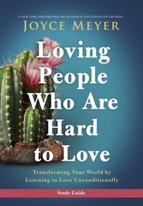 Loving People Who Are Hard to Love Study Guide: Transforming Your World by Learn…