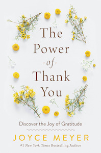 Joyce Meyer: Power of Thank You: Discover the Joy of Gratitude