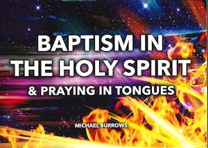 Baptism in the Holy Spirit & Praying in Tongues