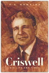 Criswell: His Life and Times