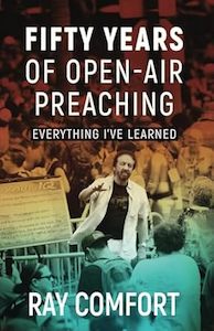 Fifty Years of Open Air Preaching: Everything I've Learned