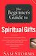 Beginner's Guide to Spiritual Gifts