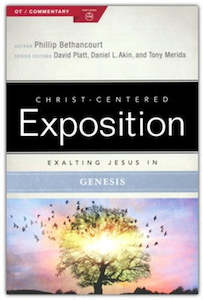 Christ-Centered Exposition Commentary: Exalting Jesus in Genesis