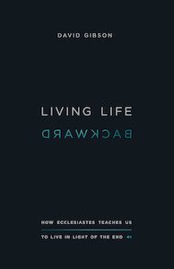 Living Life Backward - David Gibson