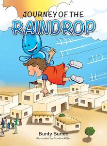 Journey Of The Raindrop - Bunty Bruce