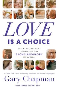 Love is a Choice - Gary Chapman