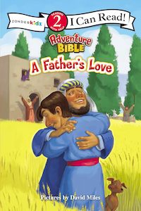 A Father's Love: level 2 (I Can Read! / Adventure Bible)