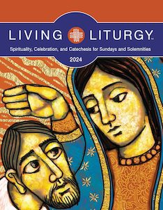 Living Liturgy: Spirituality, Celebration, and Catechesis for Sundays and Solemn…