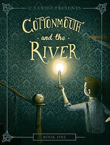 Cottonmouth And The River (Bk 1)