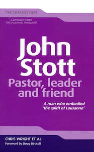 John Stott: Pastor, Leader, Friend