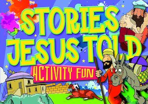 Stories Jesus Told - Activity Fun