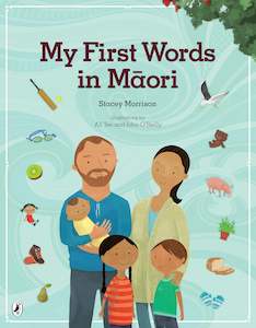 Adult, community, and other education: My First Words in Maori by Stacey Morrison