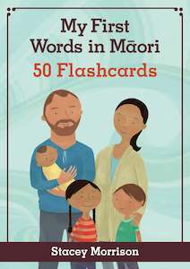 My First Words in Maori: Flashcards by Stacey Morrison