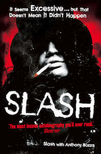 Slash the Autobiography by Slash/Anthony Bozza