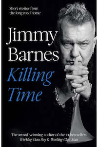 Killing Time by Jimmy Barnes