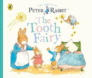 Peter Rabbit Tales: The Tooth Fairy Beatrix Potter