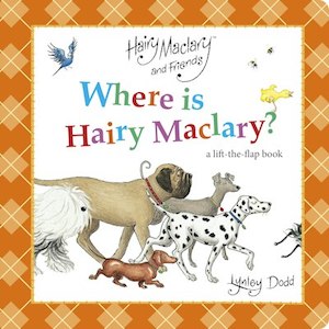 Where is Hairy Maclary? Lynley Dodd