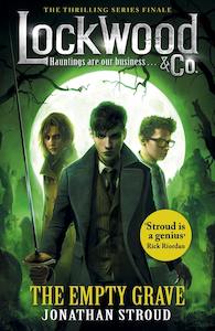 Lockwood & Co: The Empty Grave Jonathan Stroud