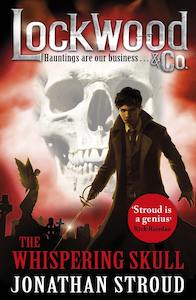 Lockwood & Co: The Whispering Skull Jonathan Stroud